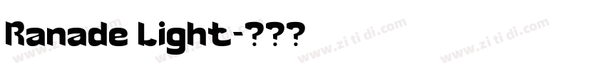 Ranade Light字体转换